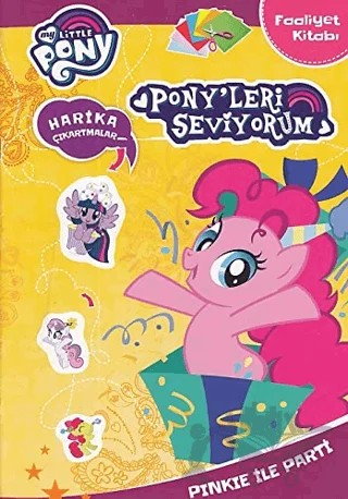 My Little Pony: Pony'leri Seviyorum - Pinkie ile Party (Faaliyet Kitabı) – Kolektif – Doğan Egmont Yayıncılık kitap kapağı