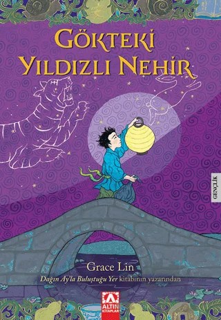 Gökteki Yıldızlı Nehir – Grace Lin – Altın Kitaplar kitap kapağı