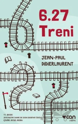 6.27 Treni – Jean-Paul Didierlaurent – Can Yayınları kitap kapağı