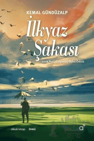 İlkyaz Şakası – Kemal Gündüzalp – Alkali Kitap kitap kapağı