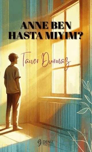 Anne Ben Hasta Mıyım? – Taner Durmaz – Deniz Yayınevi kitap kapağı