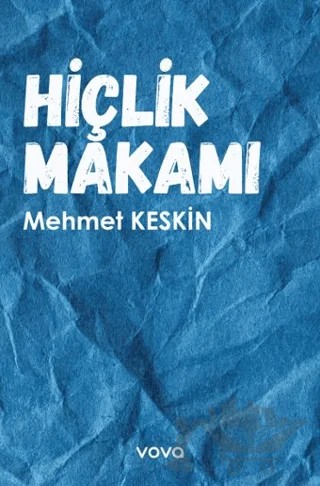 Hiçlik Makamı – Mehmet Keskin – Vova Yayınları kitap kapağı