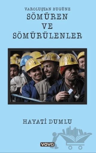 Varoluştan Bugüne Sömüren ve Sömürülenler – Hayati Dumlu – Vova Yayınları kitap kapağı
