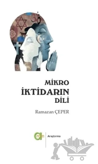 Mikro İktidarın Dili – Ramazan Çeper – Aram Yayınları kitap kapağı