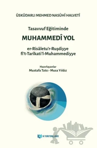 Tasavvuf Eğitiminde Muhammedî Yol – Üsküdarlı Mehmed Nasühi Halveti – H Yayınları kitap kapağı
