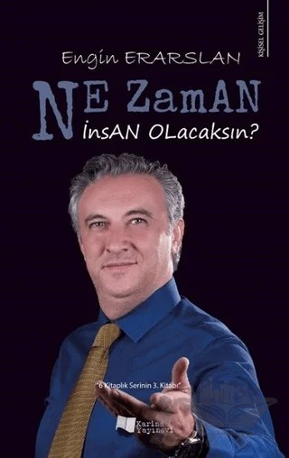 Ne Zaman İnsan Olacaksın? – Engin Erarslan – Karina Yayınevi kitap kapağı