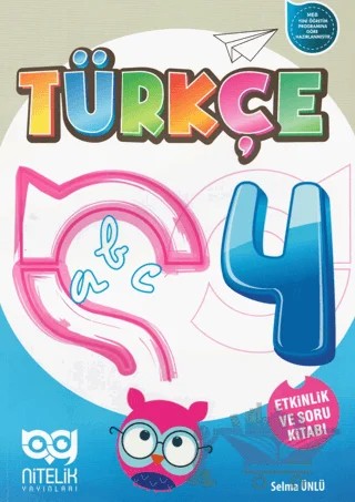 4. Sınıf Türkçe Etkinlik ve Soru Kitabı – Selma Ünlü – Nitelik Yayınları - Bayilik kitap kapağı