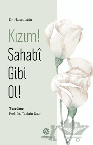 Kızım! Sahabî Gibi Ol! – Kolektif – Gonca Yayınevi kitap kapağı