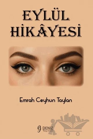 Eylül Hikayesi – Emrah Ceyhun Taylan – Deniz Yayınevi kitap kapağı