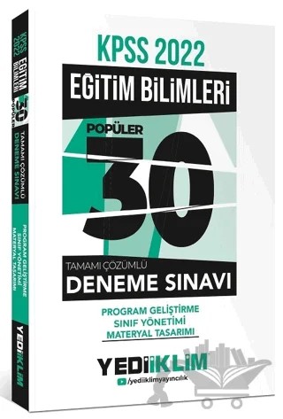 2022 KPSS Eğitim Bilimleri Program Geliştirme - Sınıf Yönetimi - Materyal Tasarımı Tamamı Çözümlü 30 Popüler Deneme – Kolektif – Yediiklim Yayınları kitap kapağı
