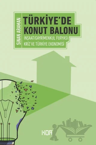 Türkiye'de Konut Balonu – Sinan Araman – Kor Kitap kitap kapağı