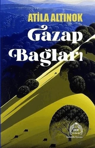 Gazap Bağları – Atila Altınok – Kekeme Yayınları kitap kapağı