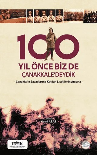 100 Yıl Önce Biz de Çanakkale'deydik – Hayri Ataş – Post Yayınevi kitap kapağı