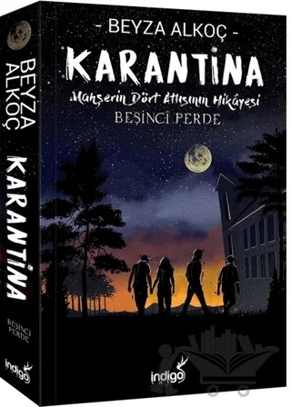 Karantina - Beşinci Perde – Beyza Alkoç – İndigo Kitap kitap kapağı