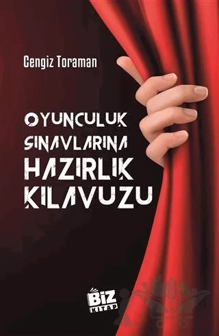 Oyunculuk Sınavlarına Hazırlık Kılavuzu – Cengiz Toraman – Biz Kitap kitap kapağı