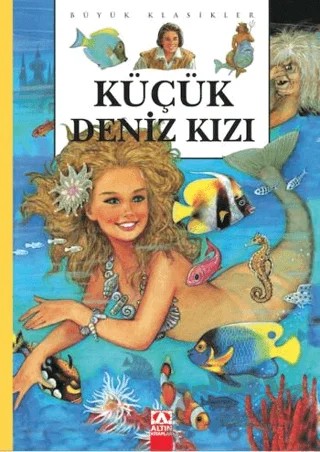 Büyük Klasikler - Küçük Deniz Kızı – Hans Chrıstıan Andersen – Altın Kitaplar kitap kapağı