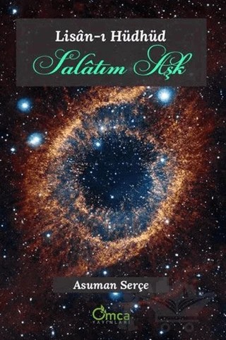 Salatım Aşk - Lisan-ı Hüdhüd – Asuman Serçe – Omca Yayınları kitap kapağı