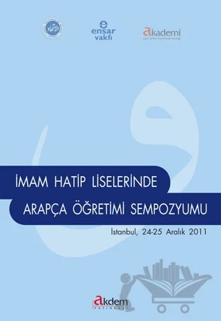 İmam Hatip Liselerinde Arapça Öğretimi Sempozyumu – Kolektif – Akdem Yayınları kitap kapağı