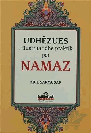 Udhezues - Namaz – Adil Sarmusak – Sahhaflar Kitap Sarayı kitap kapağı