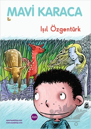 Mavi Karaca – Işıl Özgentürk – Aya Kitap kitap kapağı