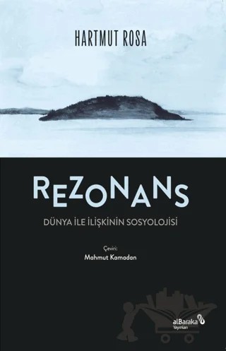 Rezonans – Hartmut Rosa – Albaraka Yayınları kitap kapağı