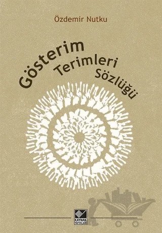 Gösterim Terimleri Sözlüğü – Özdemir Nutku – Kaynak Yayınları kitap kapağı