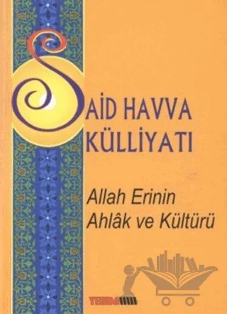 Said Havva Külliyatı - Allah Erinin Ahlak ve Kültürü – Said Havva – YENDA Yayın kitap kapağı