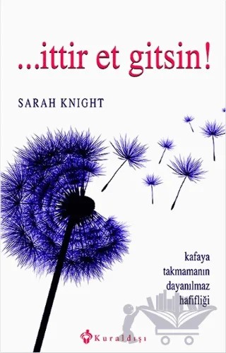 İttir Et Gitsin! – Sarah Knight – Kuraldışı Yayınevi kitap kapağı