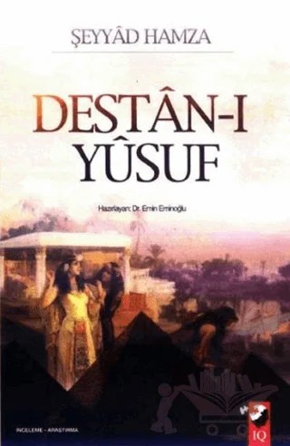 Destan-ı Yusuf – Şeyyad Hamza – IQ Kültür Sanat Yayıncılık kitap kapağı