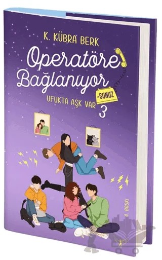 Operatöre Bağlanıyorsunuz 3 - Ufukta Aşk Var – K. Kübra Berk – Artemis Yayınları kitap kapağı