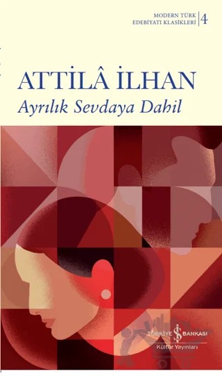 Ayrılık Sevdaya Dahil (Ciltli) – Attila İlhan – İş Bankası Kültür Yayınları kitap kapağı