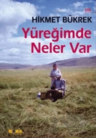 Yüreğimde Neler Var – Hikmet Bükrek – Kora Yayın kitap kapağı