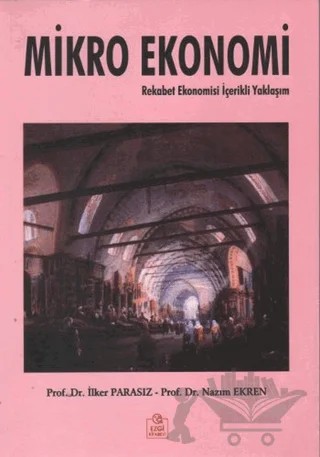Mikro Ekonomi – İlker Parasız, Nazım Ekren – Ezgi Kitabevi Yayınları kitap kapağı