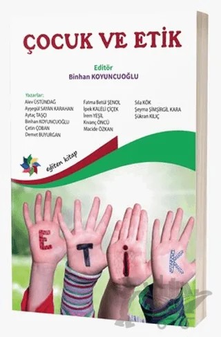 Çocuk ve Etik – Kolektif – Eğiten Kitap kitap kapağı