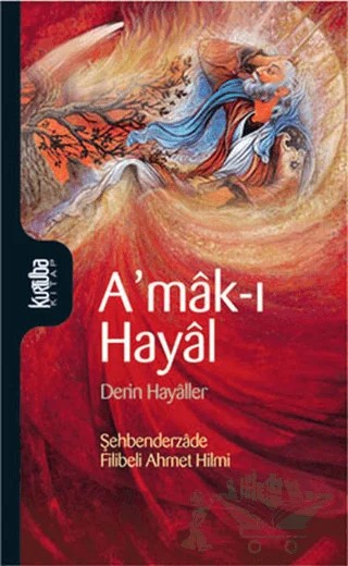 A’mak-ı Hayal – Şehbenderzâde Filibeli Ahmed Hilmi – Kurtuba Kitap kitap kapağı