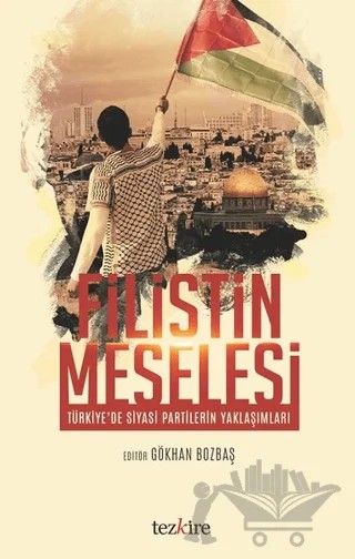 Filistin Meselesi – Kolektif – Tezkire kitap kapağı