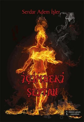 İçimdeki Şeytan – Serdar Adem İşler – İkinci Adam Yayınları kitap kapağı