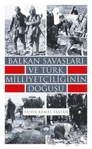 Balkan Savaşları ve Türk Milliyetçiliğinin Doğuşu – Yahya Kemal Taştan – Ötüken Neşriyat kitap kapağı