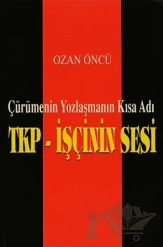 TKP-İşçinin Sesi – Ozan Öncü – Kora Yayın kitap kapağı