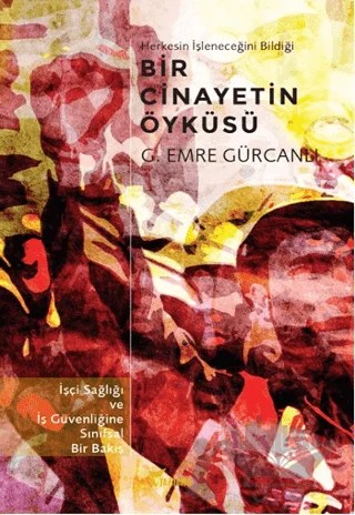 Bir Cinayetin Öyküsü – Gürkan Emre Gürcanlı – Yazılama Yayınevi kitap kapağı