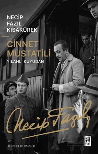Cinnet Mustatili – Necip Fazıl Kısakürek – Ketebe Yayınları kitap kapağı