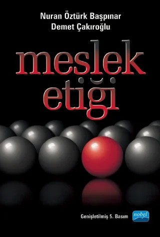 Meslek Etiği – Nuran Öztürk Başpınar, Demet Çakıroğlu – Nobel Akademik Yayıncılık kitap kapağı