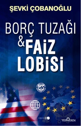 Borç Tuzağı ve Faiz Lobisi – Şevki Çobanoğlu – Yediveren Yayınları kitap kapağı