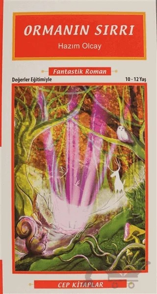 Ormanın Sırrı – Hazım Olcay – Morışık Yayınları kitap kapağı