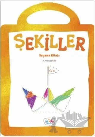 Şekiller - Boyama Kitabı – M. Ahmet Demir – Akide Şekeri kitap kapağı