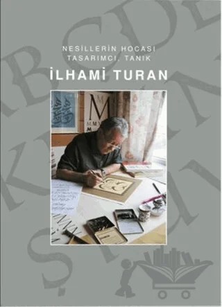 İlhami Turan - Nesillerin Hocası Tasarımcı, Tanık – Kolektif – Alternatif Yayıncılık kitap kapağı