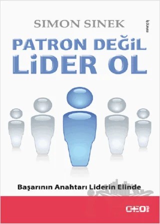 Patron Değil Lider Ol – Simon Sinek – CEO Plus kitap kapağı