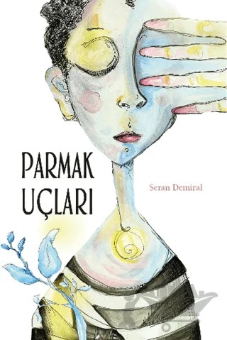 Parmak Uçları – Seran Demiral – Tudem Yayınları kitap kapağı