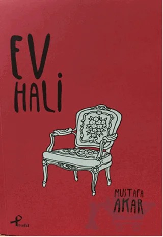 Ev Hali – Mustafa Akar – Profil Kitap kitap kapağı