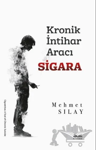 Kronik İntihar Aracı Sigara – Kitabe Yayınları kitap kapağı